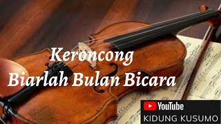 Cover Keroncong 'BIARLAH BULAN BICARA'