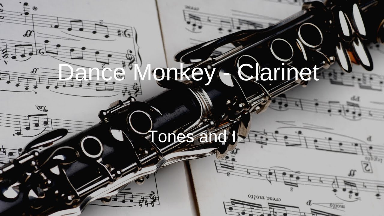 Tones And I Dance Monkey Clarinet Sheet Music Youtube