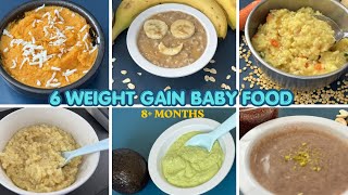 6 Weight Gain Baby Food Recipes (8+ Months) | Healthy Homemade Indian Baby Food
