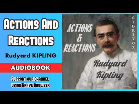 Actions And Reactions by Rudyard Kipling - Audiobook ( Part 1/2 )