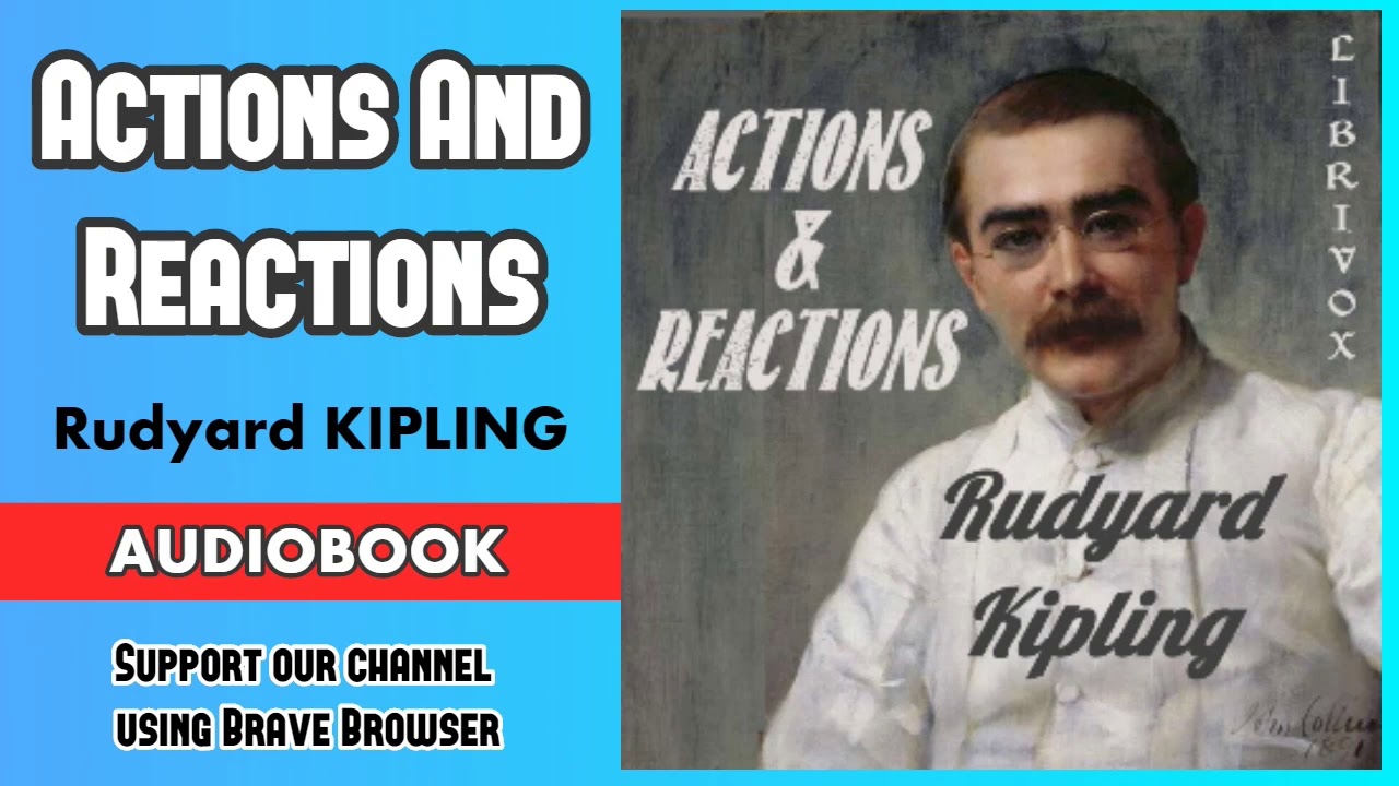 Actions And Reactions by Rudyard Kipling - Audiobook ( Part 1/2 )