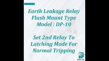 DP-10 Earth Leakage Relay Flush Mount Type (Set 2nd Relay To Latching Mode For Normal Tripping)