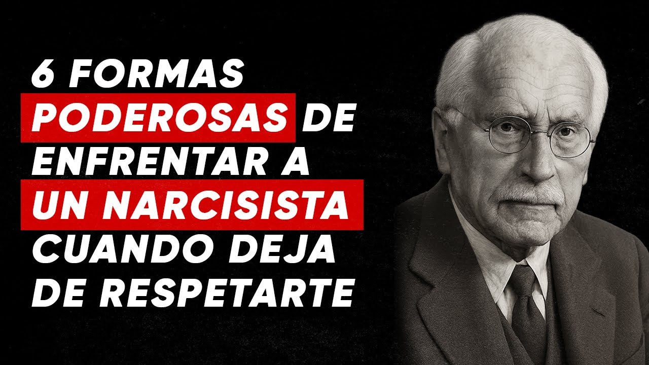 6 formas poderosas de enfrentar a un narcisista cuando deja de respetarte | Carl Jung