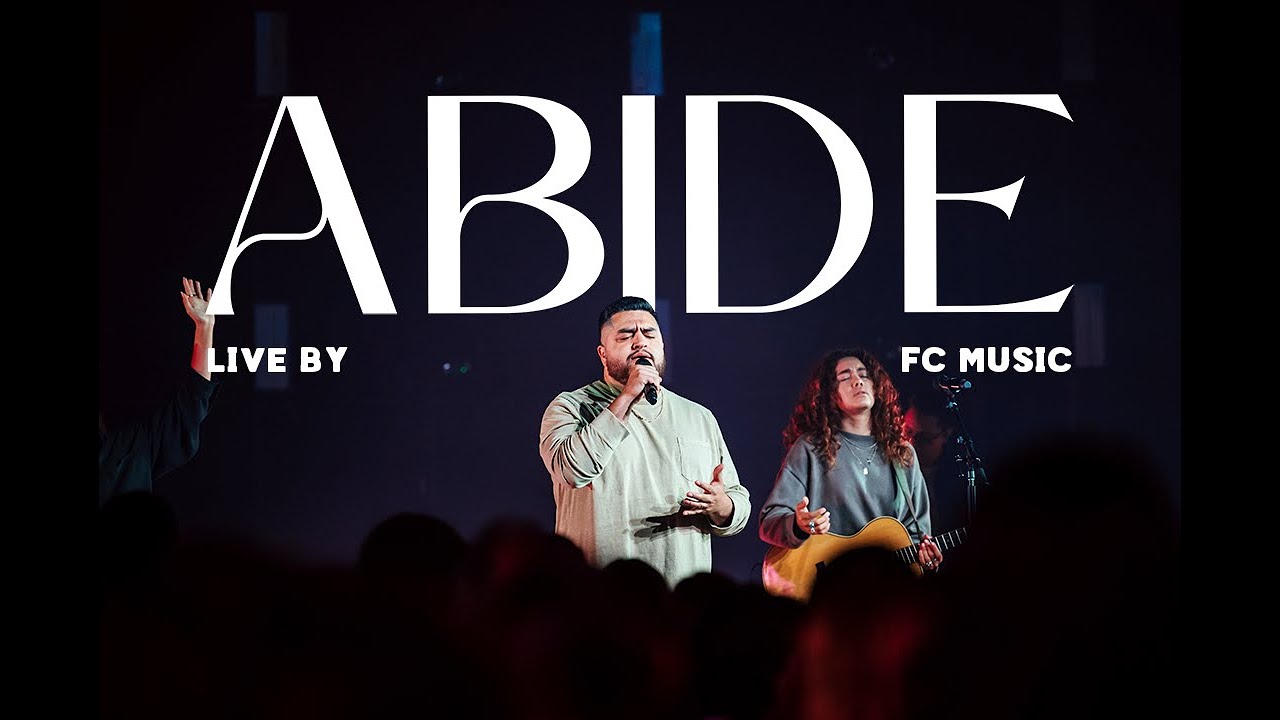 Abide (Live) | FC Music Abide (Live) | FC Music
