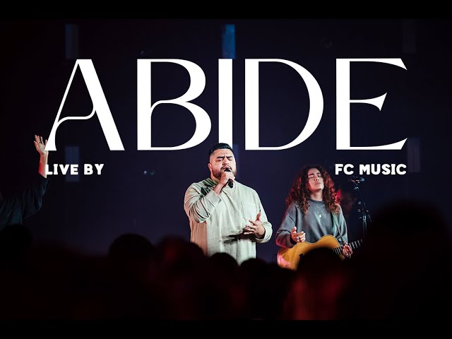 Abide (Live) | FC Music class=