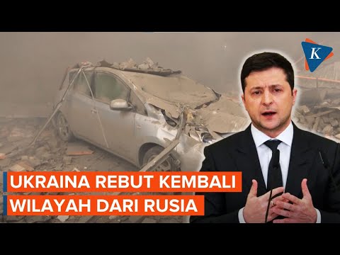 Ukraina Berhasil Rebut Sejumlah Wilayahnya dari Rusia