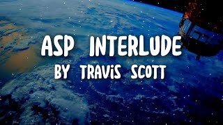 Sdp Interlude Extended By Travis Scott (Lyrics + Edited version) “you taste good like soul food” Resimi