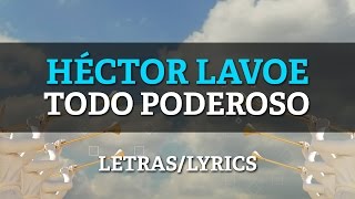 Video thumbnail of "Hector Lavoe – El Todopoderoso (Letras/Lyrics)"