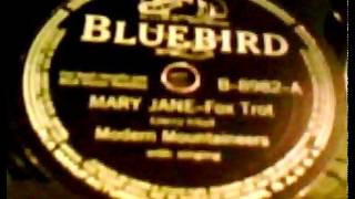 "Mary Jane" - The Modern Mountaineers (1941 Bluebird/RCA Victor)
