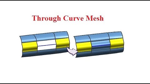 [NX Surface - Training] - Through Curve Mesh