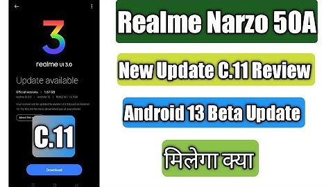 Realme Narzo 50A New Update C.11 Review | Android 13 Update ?