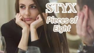 STYX &quot;Pieces Of Eight&quot; (Title Track)