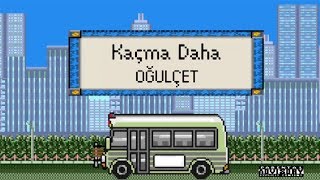 Oğulçet - Kaçma Daha Resimi