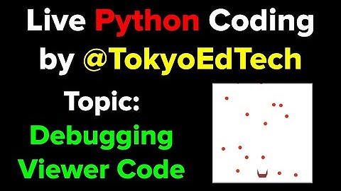 Live Debugging: Viewer Submitted Code (Falling Apples)