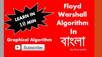 Floyd Warshall Algorithm in Bangla | Pora Lekha Tv