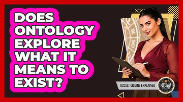 Does Ontology Explore What It Means To Exist?