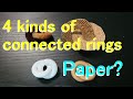 [How?] 4 kinds of connected rings [Mysterious]