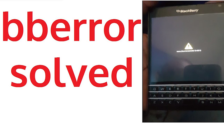 Hướng dẫn fix lỗi blackberry bb10-0015
