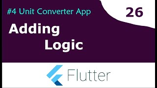 26 Unit Converter App #4 Adding logic Flutter Tutorial For Beginners screenshot 2