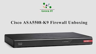 Cisco ASA5508-K9 Firewall Unboxing