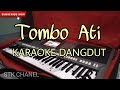 Tombo Ati - KARAOKE DANGDUT