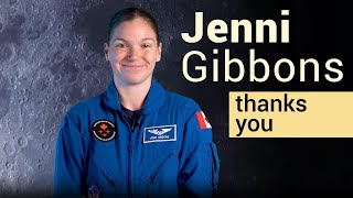 Artemis Ii – A Message Of Thanks From Csa Astronaut Jenni Gibbons, Assigned As Backup.