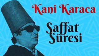 Saffat Suresi - Kani Karaca / 114 Sure Ok Takipli Mealli #saffatsuresi