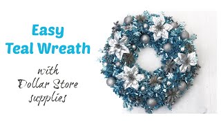 Quick and Easy Dollar Store wreath for Christmas. Beautiful teal blue wreath to glam up your holiday