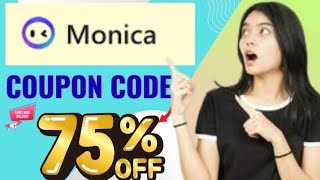 Monica ai promo code - Use my exclusive discount link flat Exclusive 75% OFF ( Working Deal )