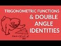 ʕ•ᴥ•ʔ Solving Trigonometric Functions with Double Angle Identities w easy tutorial