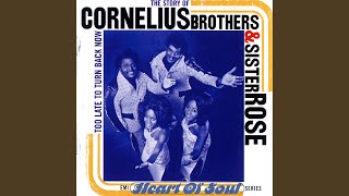 Video thumbnail of "Cornelius Brothers & Sister Rose - Don't Ever Be Lonely (A Poor Little Fool Like Me)"