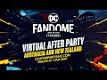 DC FanDome After Party Australia & New Zealand
