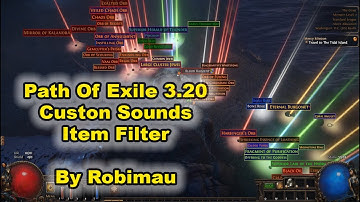 Path Of Exile 3.20 - Custon Sounds Item Filter