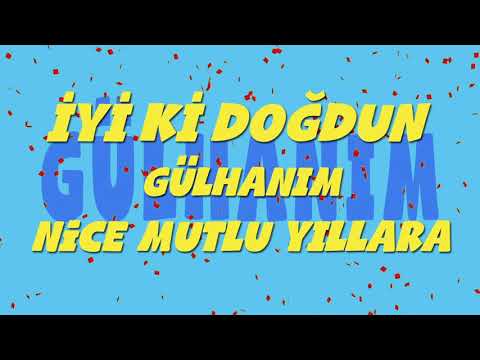 İyi ki doğdun GÜLHANIM - İsme Özel Ankara Havası Doğum Günü Şarkısı (FULL VERSİYON) (REKLAMSIZ)