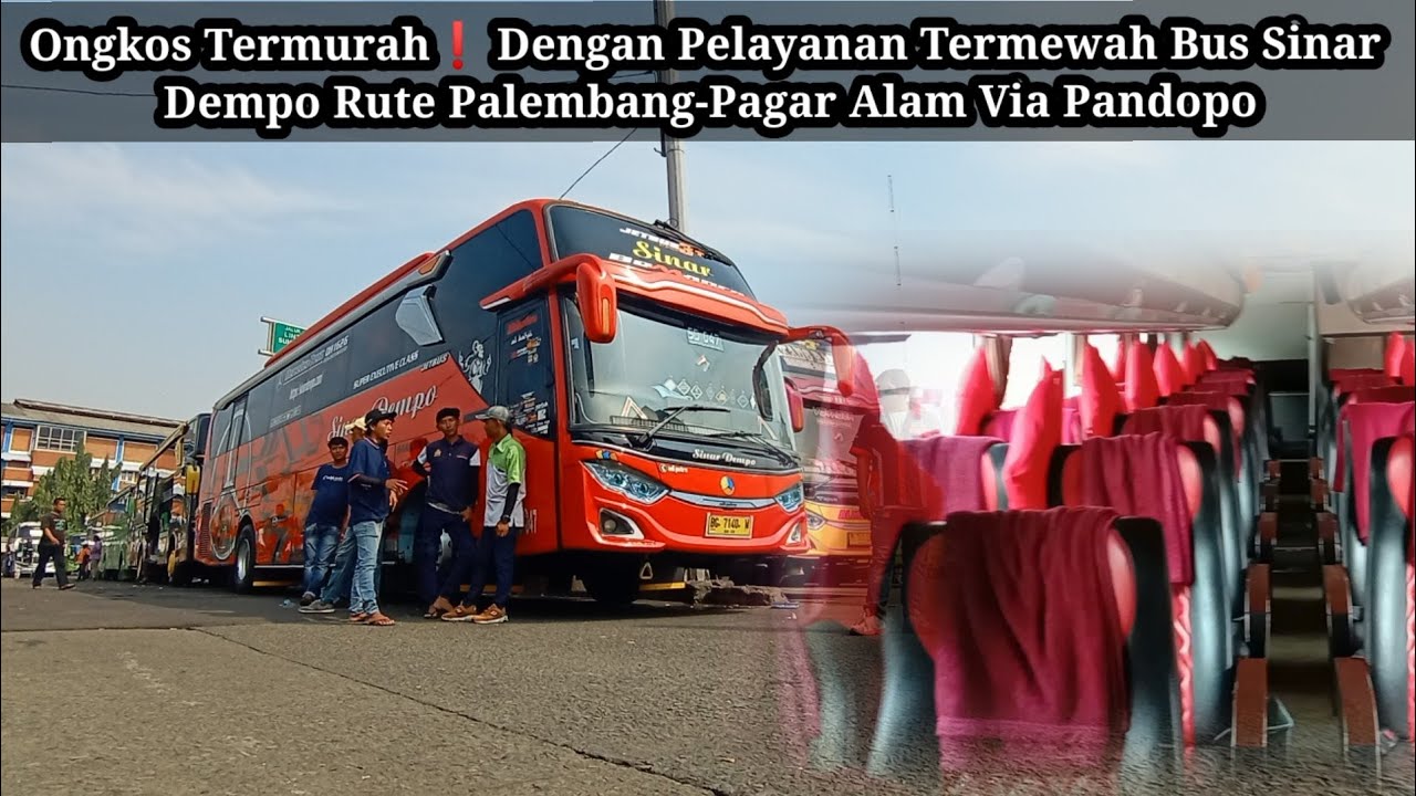 Ongkos Termurah❗dengan pelayanan termewah bus sinar Dempo rute Palembang-P.Alam via pandopo