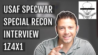 USAF SpecWar Special Recon Interview 1Z4X1