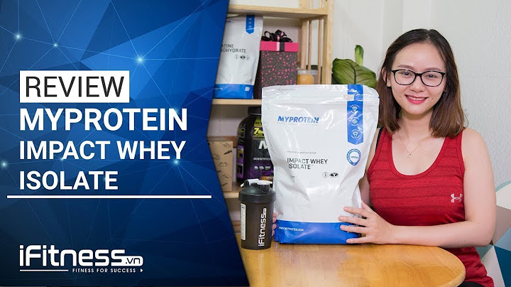 Đánh giá myprotein impact whey isolate facebook