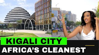 Discover Kigali Rwanda. Africa's Cleanest Modern City giving Nairobi a run for its money
