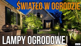 Światło w ogrodzie - LAMPY OGRODOWE