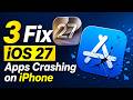 How to Fix iOS 27 Apps Crashing on iPhone