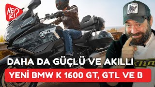 DAHA DA GÜÇLÜ VE AKILLI : 2022 BMW K 1600 GT, GTL ve BAGGER