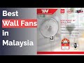  8 best wall fans in malaysia