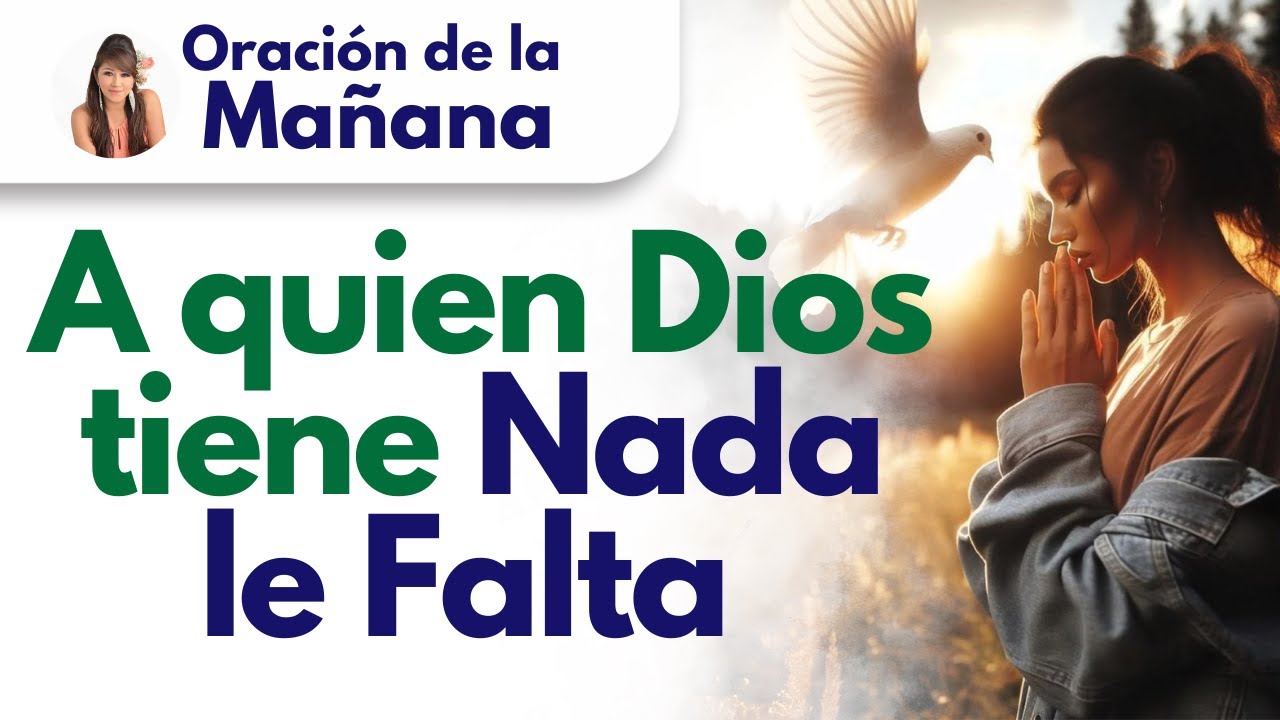 🔴Oración de la Mañana de hoy Jueves 24 de Abril 🙏🏻A Quién Dios tiene ...