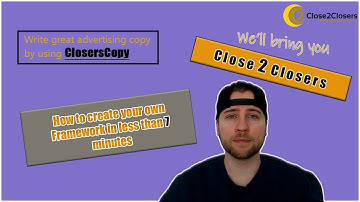 Close2Closers | How to create your own Framework in less than 7 minutes | ClosersCopy