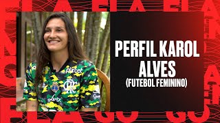 Perfil FlaTV com Karol Alves (Futebol Feminino)