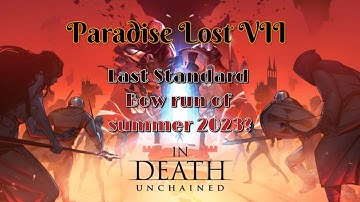 In Death Unchained - Standard Bow Run Paradise Lost VII (Nov 2023)