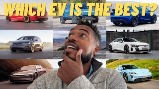 Top 10 EVs You Should Be Considering (You&#39;ll Be SHOCKED To See Who Made The List!)
