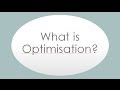 What is Optimisation?