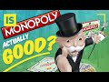 Is Monopoly Actually Good?