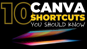 10 Canva Shortcuts You Should Know To Speed Up Your Workflow (Work Faster In Canva)